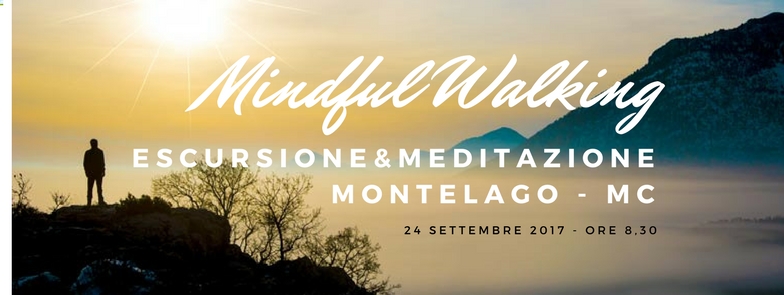 Mindful Walking Mindful Walking   Escursione & Meditazione   24 settembre